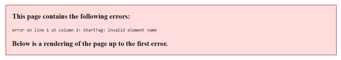Error message in red from Canvas: This page contains the following errors - error on line 1 at column 2: startTag: invalid element name. Below is ...